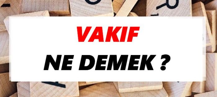 Vakıf Ne Demek